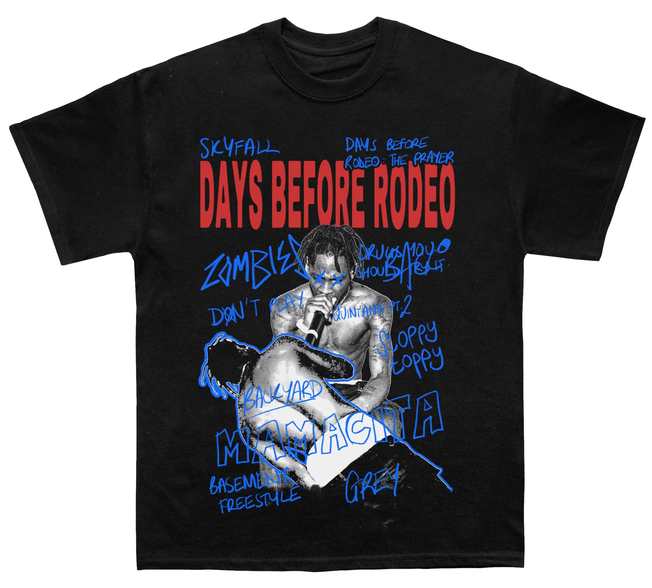 Days Before Rodeo T-Shirt